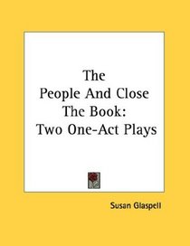 The People And Close The Book: Two One-Act Plays