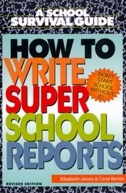 How to Write Super School Reports (School Survival Guide)