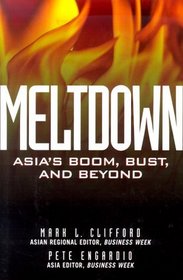 Meltdown : Asia's Boom, Bust and Beyond