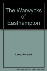 The Warwycks of Easthampton