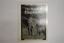 The World of Elephants (Where Animals Live)