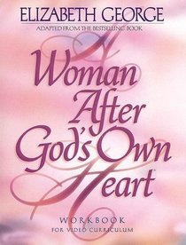 A Woman After God's Own Heart