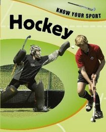 Hockey (Know Your Sport)