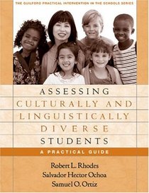 Assessing Culturally and Linguistically Diverse Students : A Practical Guide (Practical Intervention In The Schools)