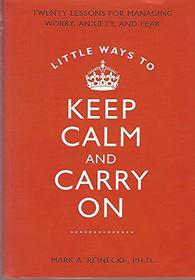 Little Ways to Keep Calm and Carry On