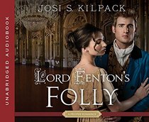 Lord Fenton's Folly (Proper Romance)