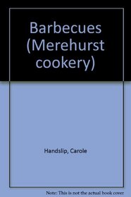 Barbecues (Merehurst Cookery)