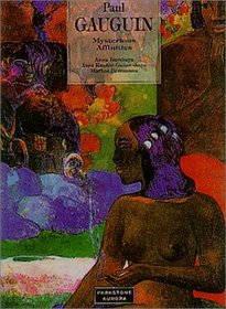 Paul Gauguin: Mysterious Affinities (Great Painters)