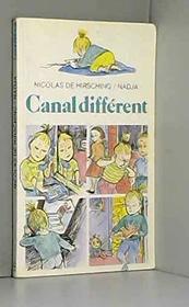 Canal different (Collection Folio cadet) (French Edition)