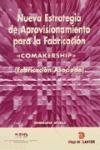 Comakership -Nueva Estrategia de Aprovisionamiento (Spanish Edition)