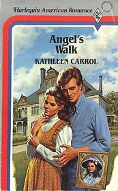 Angel's Walk (Harlequin American Romance, No 151)