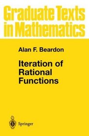 The Iteration of Rational Functions (Graduate Texts in Mathematics, 132)