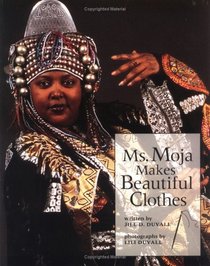 Ms. Moja Makes Beautiful Clothes (Our Neighborhood (Childrens Press Paperback))