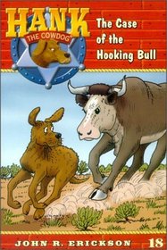 Hank The Cowdog #18:  The Case Of The Hooking Bull