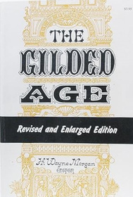 The Gilded Age: A Reappraisal