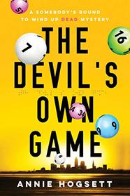 The Devil's Own Game (Somebody's Bound to Wind Up Dead Mysteries)