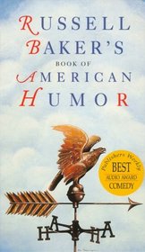 Russell Baker's Book of American Humor