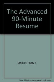 The Advanced 90-Minute Resume