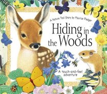 Hiding in the Woods (Maurice Pledger Nature Trails)
