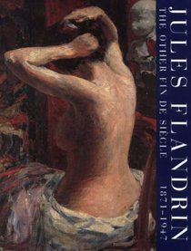 Jules Flandrin 1871-1947: The Other Fin De Siecle