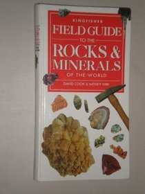 Field Guide to Rocks and Minerals of the World (Field Guides)