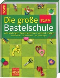 Die groe TOPP-Bastelschule