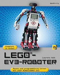 LEGO-EV3-Roboter: Bauen und programmieren mit LEGO MINDSTORMS EV3