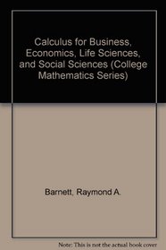Calculus for Business, Economics, Life Sciences, and Social Sciences (College Mathematics Series)