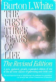 First Three Years of Life the Revised Edition