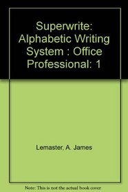 Superwrite: Alphabetic Writing System : Office Professional