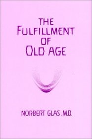 Fulfillment of Old Age