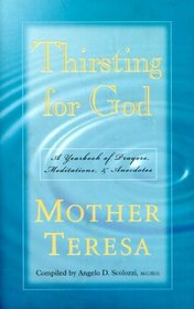 Thirsting for God: A Yearbook of Prayers, Meditations, Anecdotes