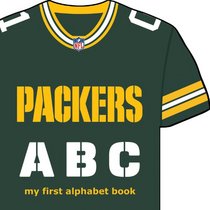 Green Bay Packers ABC: My First Alphabet Book (NFL ABC Board Books)