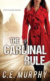 The Cardinal Rule: Author's Preferred Edition (Strongbox Chronicles)