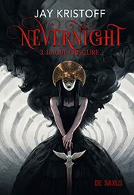 Nevernight (broch) - Tome 03 L'aube obscure (03)