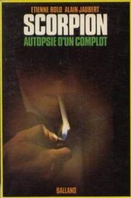 Scorpion Autopsie D'un Complot (Septembre 1975 - Janvier 1976)