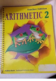 Teacher Edition Arithmetic 2 1994, 1995 (A Beka Book Traditional Arithmetic Series)