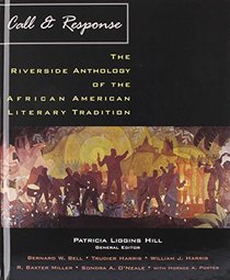 Call And Response: The Riverside Anthology Of The African American Literary Tradition