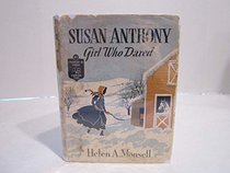 Susan Anthony Girl Who Dared