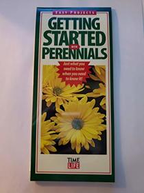 Getting Started with Perennials (Time Life Easy Projects, Getting Started withPerennials)