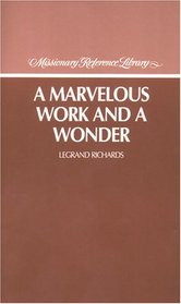 A marvelous work and a wonder (Missionary reference library)