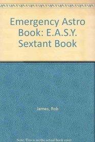 Emergency Astro Book: E.A.S.Y. Sextant Book
