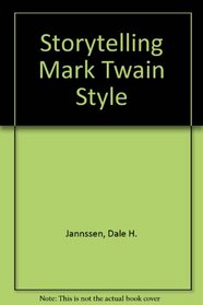 Storytelling Mark Twain Style