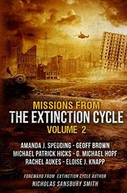 Missions from the Extinction Cycle (Volume 2)