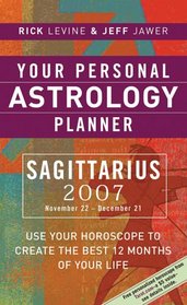 Your Personal Astrology Planner 2007: Sagittarius