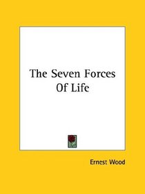 The Seven Forces of Life