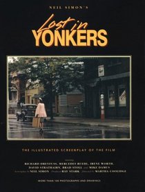Neil Simon's Lost in Yonkers: The Illustrated Screenplay of the Film (Newmarket Pictorial Moviebooks)
