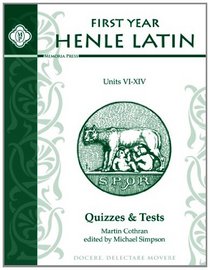 First Year Henle Latin Quizzes & Test for Units VI - XIV