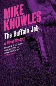 The Buffalo Job: A Wilson Mystery