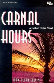 Carnal Hours (Nathan Heller, Bk 6) (Audio Cassette) (Abridged)